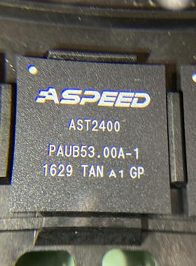 AST2400A1-GP 全新原装现货 ASPEED BGA封装 网卡芯片 一个可拍