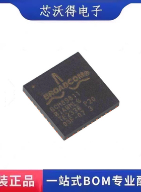 BCM89811B1AWMLG 丝印BCM89811 QFN-32汽车电脑板芯片 全新原装
