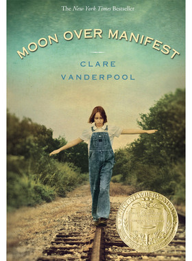 纽伯瑞金奖阿比琳的夏天英文 Moon Over Manifest 儿童文学获奖作品 青少年课外读物 爱与成长 友谊与冒险 纯全英文正版英语书籍