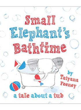 小象的洗澡时间 Small Elephant's Bathtime 幼儿启蒙绘本 零基础宝宝英语书籍 儿童原版英文读物 纯全英文版正版原著英语书籍