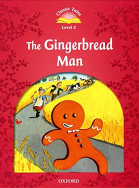 牛津经典故事第二版 Oxford Classic Tales Second Edition 2: The Gingerbread Man 纯全英文版正版原著进口原版英语书籍