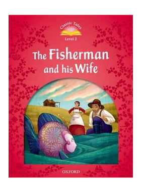 Classic Tales, Second Edition 2: The Fisherman and his Wife 经典故事，第二版2：渔夫和他的妻子  进口书籍书本 原版英语书籍