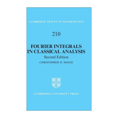 【预售 按需印刷】经典分析中的傅立叶积分 英文原版 Fourier Integrals in Classical Analysis 剑桥数学丛书系列 进口英语书籍