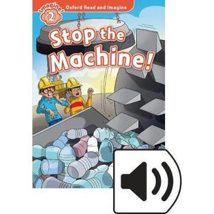 Oxford Read and Imagine: Level 2: Stop the Machine Pack 牛津阅读与想象2：停止机器 CD音频版 英文原版