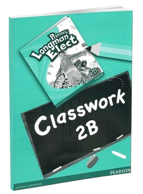 培生朗文小学Primary Longman Elect Classwork 2B学生课堂作业 6-12岁英语教材 原版进口