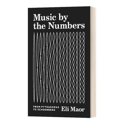 【预售 按需印刷】Music by the Numbers数字音乐：从毕达哥拉斯到勋伯格 英文原版 纯全英文版正版原著进口原版英语书籍