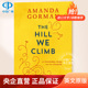 hill 正版 Gorman 阿曼达戈尔曼Amanda 纯全英文版 climb 原著进口原版 英语书籍 我们翻越山丘 英文原版 山the 我们攀登