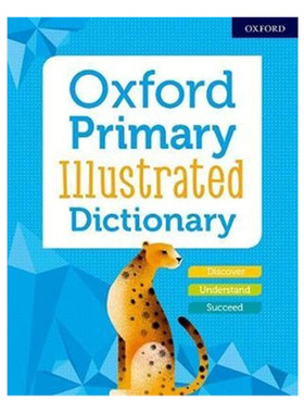 牛津小学插图词典 Oxford Primary Illustrated Dictionary英文原版 英语词汇写作 英语学习工具书图书 纯全英文正版英语书籍