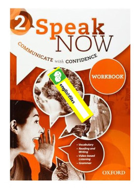 牛津英语口语沟通教材 Speak Now communicate with confidence 2: Workbook 纯全英文版正版原著小说进口原版英语书籍