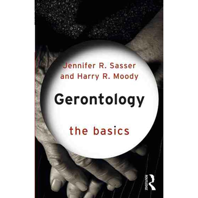 【预售 按需印刷】老年医学：基础 英文正版 Gerontology: The Basics 进口书