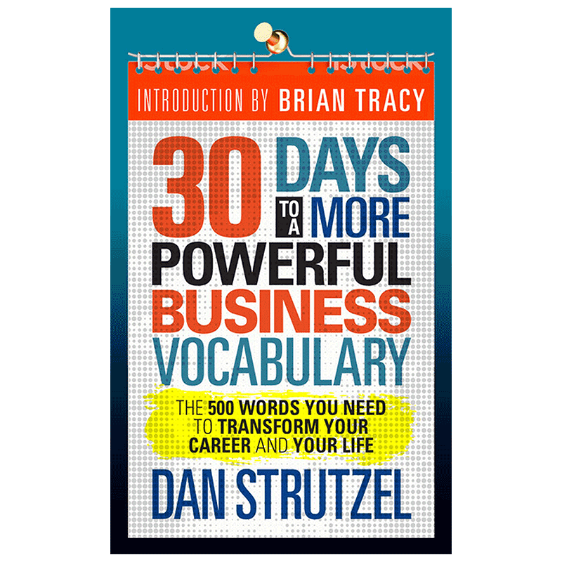 30 days to a more powerful business vocabulary the 500 words 英文原版 30天拥有更强大的商业词汇 纯全英文正版英语书籍