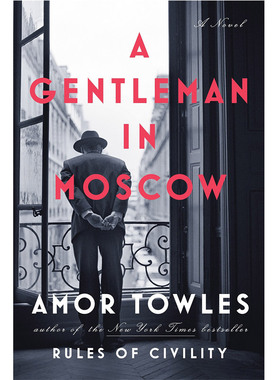 莫斯科绅士 A Gentleman in Moscow: A Novel 进口书英文外版书 经典小说读物 青少年小学生课外阅读书 纯全英文正版英语书籍