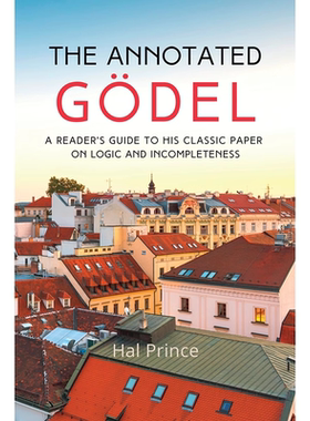 【预售 按需印刷】哥德尔 关于逻辑和不完全性的经典论文读者 英文正版 The Annotated Gödel 进口书籍