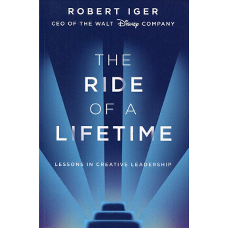 现货 一生的旅程 迪士尼CEO罗伯特·艾格传记 英文原版 The Ride of a Lifetime 治愈养生工具 Robert Iger 纯全英文正版英语书籍,书籍/杂志/报纸,经济管理类原版书,淘宝优惠券,粉丝福利购,淘宝优惠卷