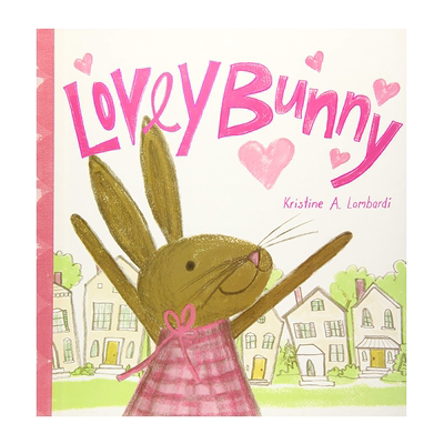 Lovey Bunny 纯全英文版正版原著进口原版英语书籍