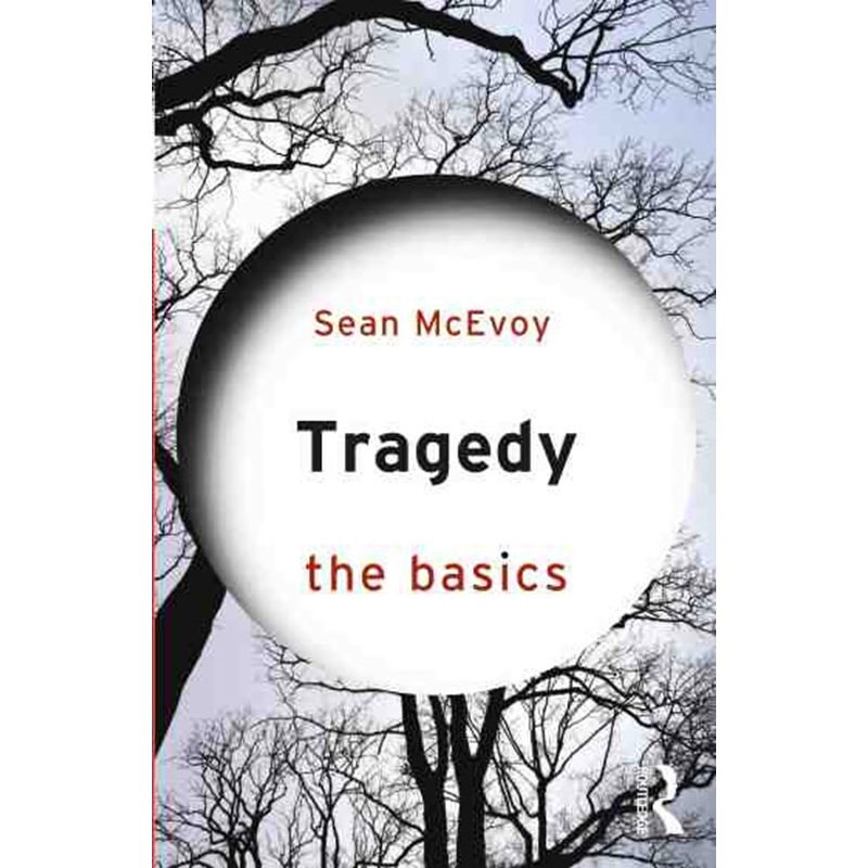 【预售 按需印刷】悲剧：基础 英文正版 Tragedy: The Basics 进口书