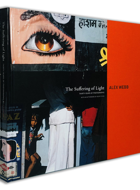现货【保证正版】韦伯:光之苦 Alex Webb:The Suffering Of Light: Thirty Years Of Photographs 原版摄影 值得收藏 华源时空