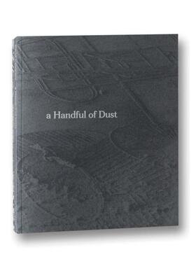 预售 David Campany A Handful Of Dust (Second Edition)一把尘土