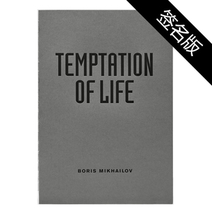 Life 华源时空 乌克兰摄影师Boris 英文 摄影集艺术图书籍 英文原版 Temptation Mikhailov 亲笔签名版 现货