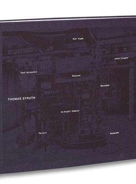 现货 摄影师托马斯施特鲁特Thomas Struth 摄影集 以色列主题地区风景人物客观主义 英文原版进口画册 华源时空