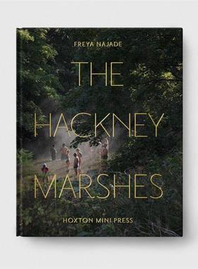预售 Freya Najade摄影集 The Hackney Marshes哈克尼区沼泽