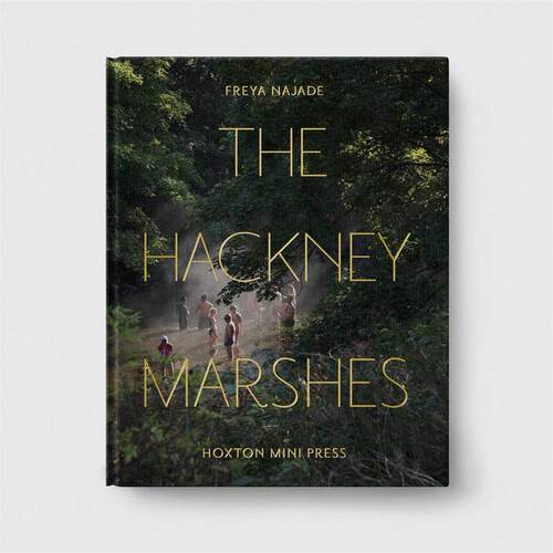 预售 Freya Najade摄影集 The Hackney Marshes哈克尼区沼泽