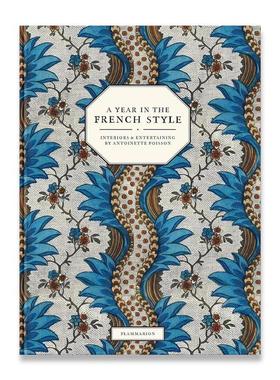 预售 A Year in the French Style莱斯科普之家Maison Lescop 已成为巴黎设计团队Antoinette Poisson 英文原版艺术图书 华源时空