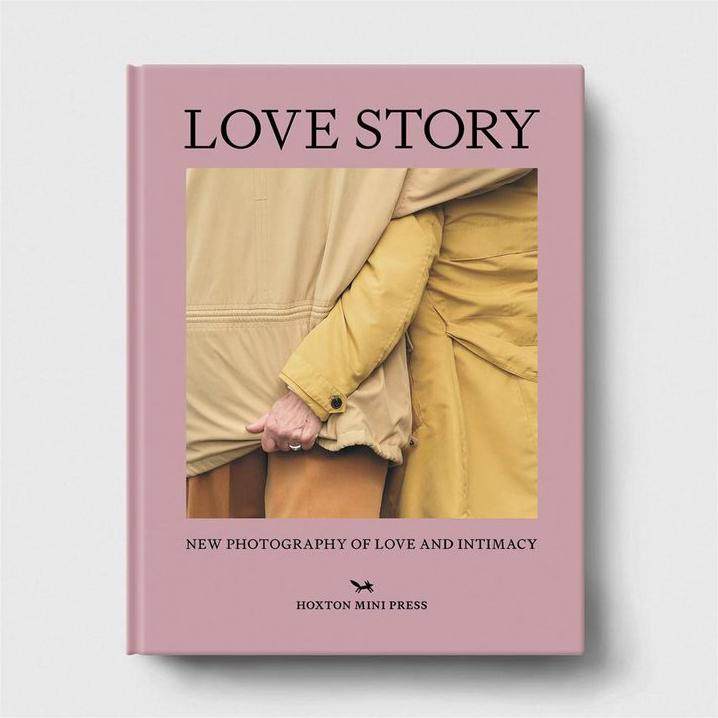 预售 Love Story: New Photography On Love And Intimacy爱情故事：爱情和亲密关系的新摄影