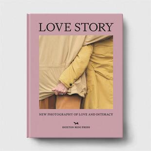 New Photography 预售 Intimacy爱情故事：爱情和亲密关系 Story And 新摄影 Love