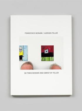 预售 50 Times Bonami And Obrist By Teller泰勒的50张波纳米和奥布里斯特