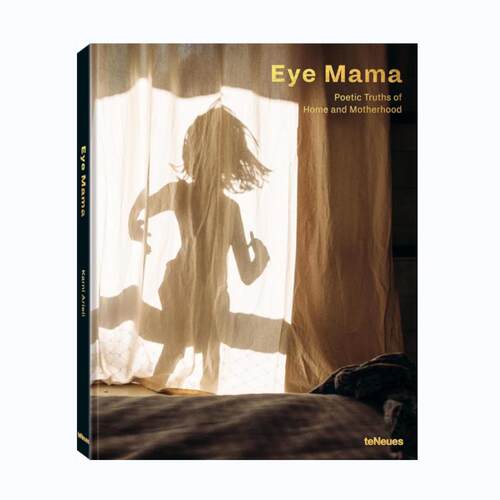 预售 Eye Mama : Poetic Truths of Home and Motherhood 摄影项目 家庭照片妈妈怀孕摄影 原版进口艺术图书 华源时空