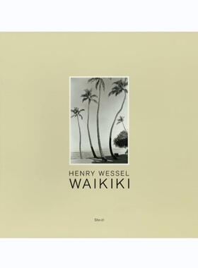 预售 Henry Wessel Waikiki Steidl 英文进口原版摄影画册 华源时空