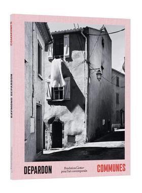 预售 雷蒙德巴东:市镇 Raymond Depardon: Communes 英文原版进口艺术图书籍 英文 艺术摄影 摄影画册 华源时空