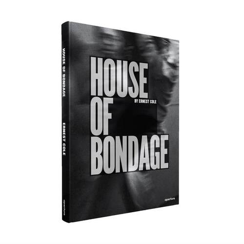 预售 Ernest Cole House Of Bondage英文原版 艺术摄影 华源时空