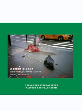 预售 Roman Signer: Travel Photos 1991-2022 罗曼西格纳：旅途照片 1991-2022 进口原版艺术画册 华源时空
