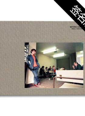 预售【亲笔签名版】Paul Graham摄影集 Beyond Caring Paul Graham:Beyond Caring保罗格雷厄姆:超越关怀 华源时空