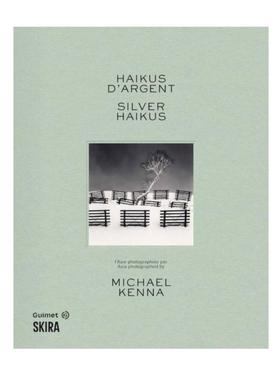 预售 Silver Haikus (Bilingual edition): Asia photographed by Michael Kenna