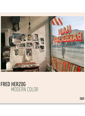 预售【保证正品】Fred Herzog: Modern Color 弗雷德赫尔佐格:现代色彩 弗雷德赫尔佐格摄影作品集 摄影画册值得收藏华源时空