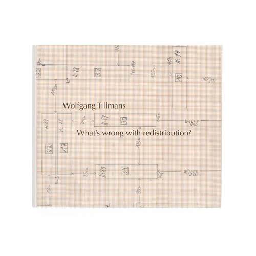 现货 沃尔夫冈Wolfgang Tillmans: WhatS Wrong With Redistribution 原版艺术书籍 摄影画册 华源时空
