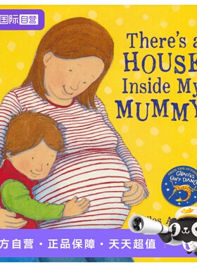 【自营】There's A House Inside My Mummy 妈妈的肚里有房子 二胎亲子共读英语绘本 名家Giles Andreae 英文原版进口儿童图书