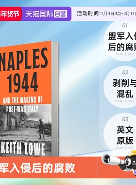 【自营】预售 1944年那不勒斯 盟军入侵后的腐败 剥削与混乱 英文原版 Naples 1944 Keith LoweInvasion