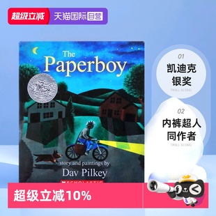 凯迪克银奖 儿童启蒙图画故事书 英文原版 Pilkey 超人同作者Dav 内裤 Paperboy The 绘本 自营