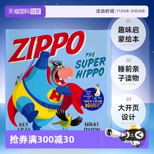 睡前亲子读物 大开页 Kes Gray Super 超级河马 进口图书 6岁 英文原版 the Hippo 趣味启蒙绘本 Dyson Nikki Zippo 自营