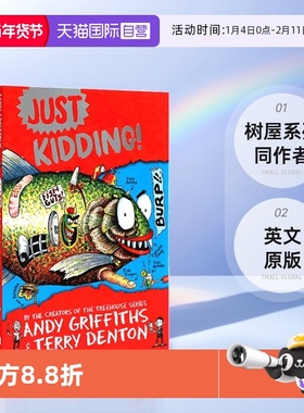 【自营】英文原版 Just Kidding 只是开玩笑 儿童爆笑幽默章节故事书 Treehouse 树屋系列同作者 Andy Griffiths