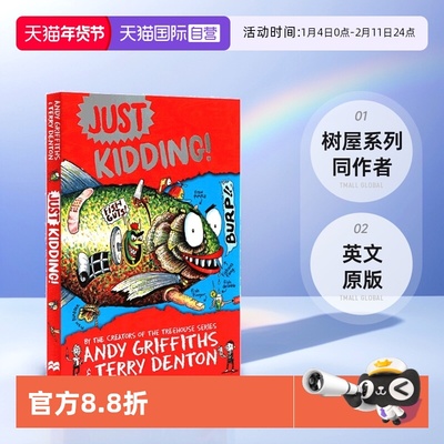 【自营】英文原版 Just Kidding 只是开玩笑 儿童爆笑幽默章节故事书 Treehouse 树屋系列同作者 Andy Griffiths