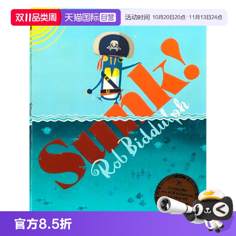 【自营】企鹅蓝系列之海盗船冒险英文原版绘本 Sunk! 沉没 一场关于海盗、宝藏和友谊的华丽冒险 启蒙认知图画故事书 Rob Biddulph
