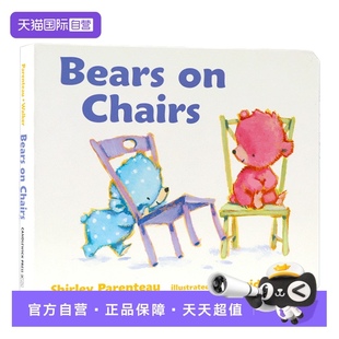 Bears 英文原版 自营 熊 Parenteau Walker Shirley 椅子上 纸板书 绘本 Chairs David 儿童英语启蒙认知图画故事书亲子读物