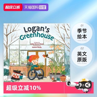 the 自营 季 知识类科普绘本图画书 英文原版 Garden Where 花园在哪里 Greenhouse Logan 节绘本 精装