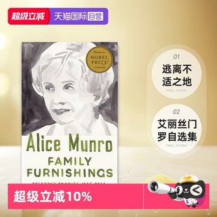 【自营】传家之物 英文原版 艾丽丝门罗自选集 Family Furnishings 诺贝尔文学奖得主作品 搭亲爱的生活 逃离 不适之地