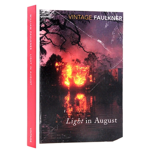 【自营】Vintage出品 八月之光 英文原版小说 Light In August Vintage Classics William Faulkner 经典文学 进口正版书籍